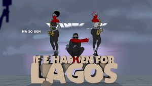 VIDEO: Runtown – If E Happen for Lagos